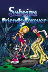 Sabrina, a Bruxinha Adolescente – Amigas para Sempre